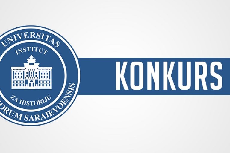 KONKURS ZA IZBOR DIREKTORA INSTITUTA ZA HISTORIJU UNIVERZITETA U SARAJEVU