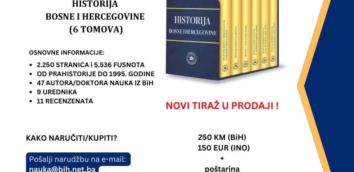U PRODAJI NOVI TIRAŽ EDICIJE “HISTORIJA BOSNE I HERCEGOVINE” 6 TOMOVA