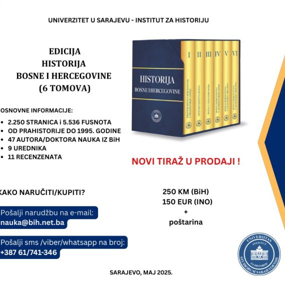U PRODAJI NOVI TIRAŽ EDICIJE “HISTORIJA BOSNE I HERCEGOVINE” 6 TOMOVA